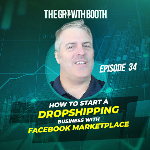 Episode 34 - How to Do Dropshipping on Facebook