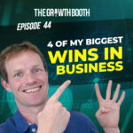 EP 44 4 Of My Biggest Wins In My Business Journey